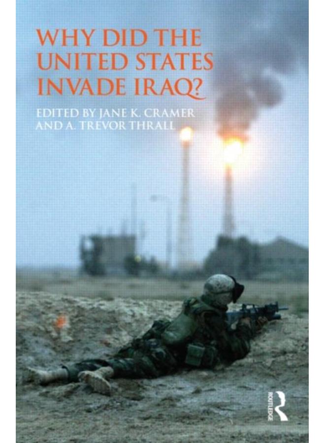 Why Did the United States Invade Iraq? 