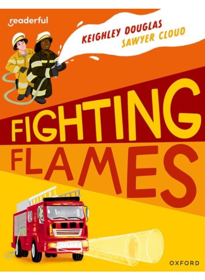 Readerful Independent Library: Oxford Reading Level 10: Fighting Flames 