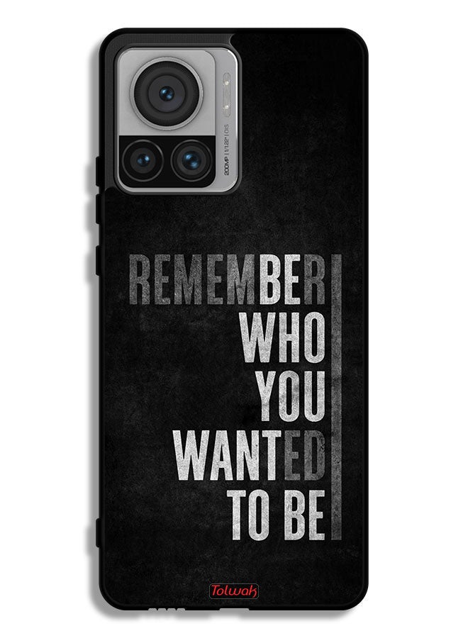 Tolwak Motorola Edge 30 Ultra Protective Case Cover Remember Who You Wanted To Be - Image 1