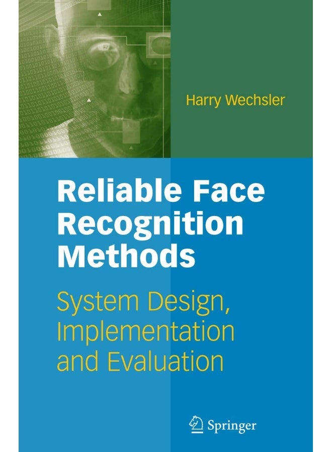 Reliable Face Recognition Methods