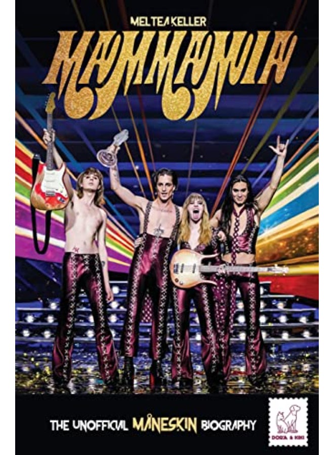 Mammamia: The Unofficial Maneskin Biography