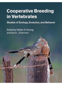 Cooperative Breeding in Vertebrates: Studies of Ecology, Evolution, and Behavior