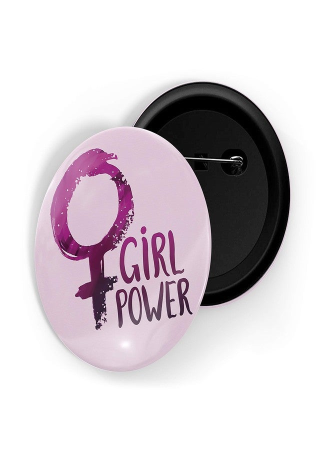 dhcrafts Pink Color Pin Badges Quotes Girl Power D2 Glossy Finish Design Pack of 1 - Image 1