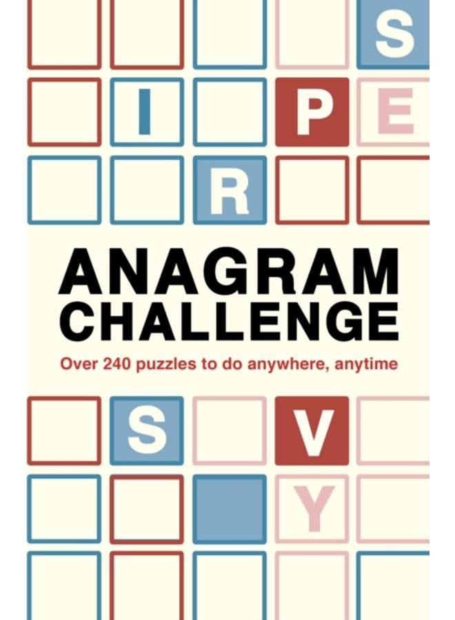 Anagram Challenge : Over 240 puzzles to do anywhere, anytime 