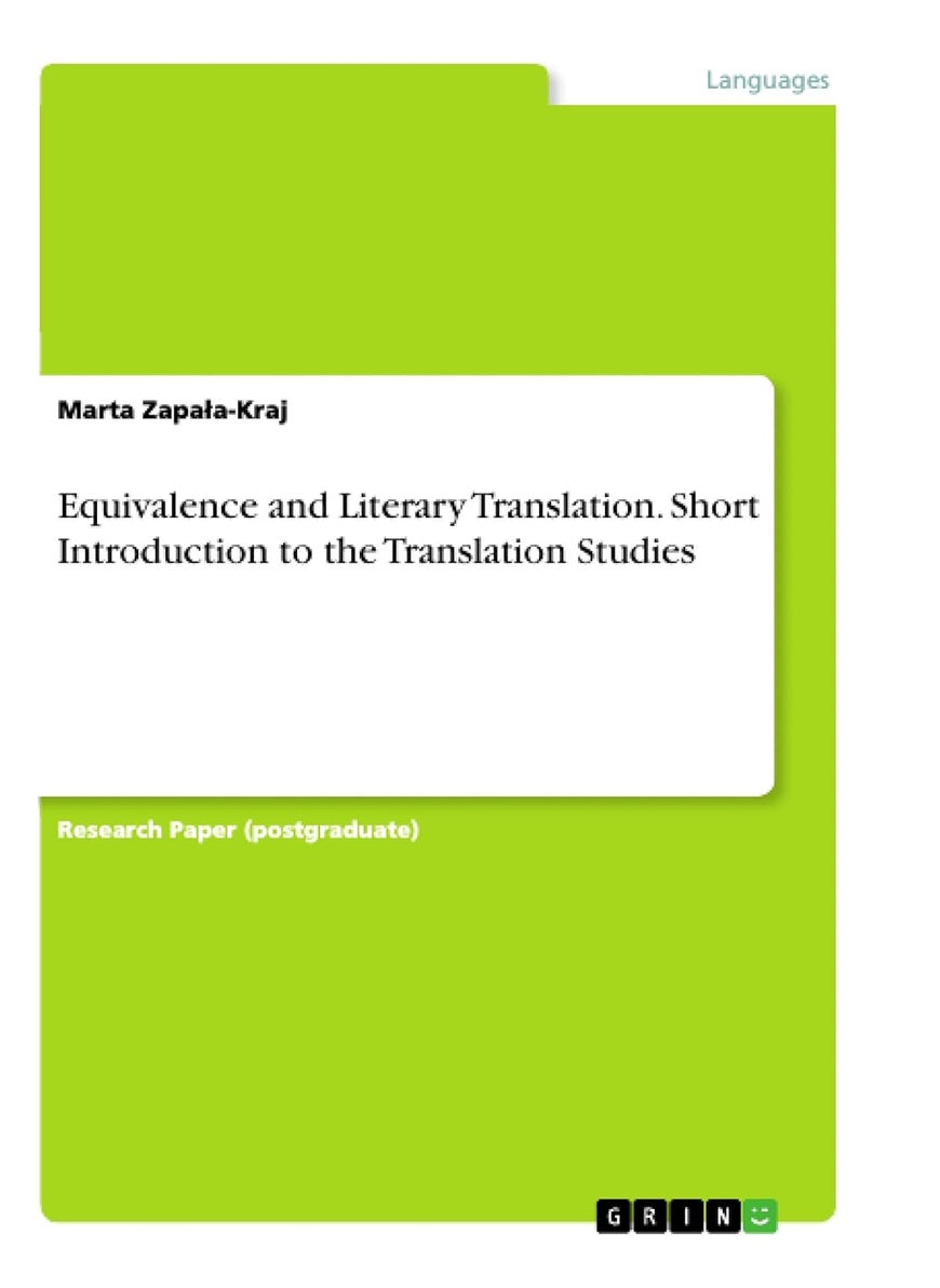 Equivalence and Literary Translation. Short Introduction to the Translation Studies 