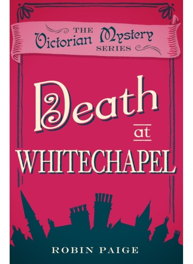 Death at Whitechapel A Victorian Mystery 6 - Paperback