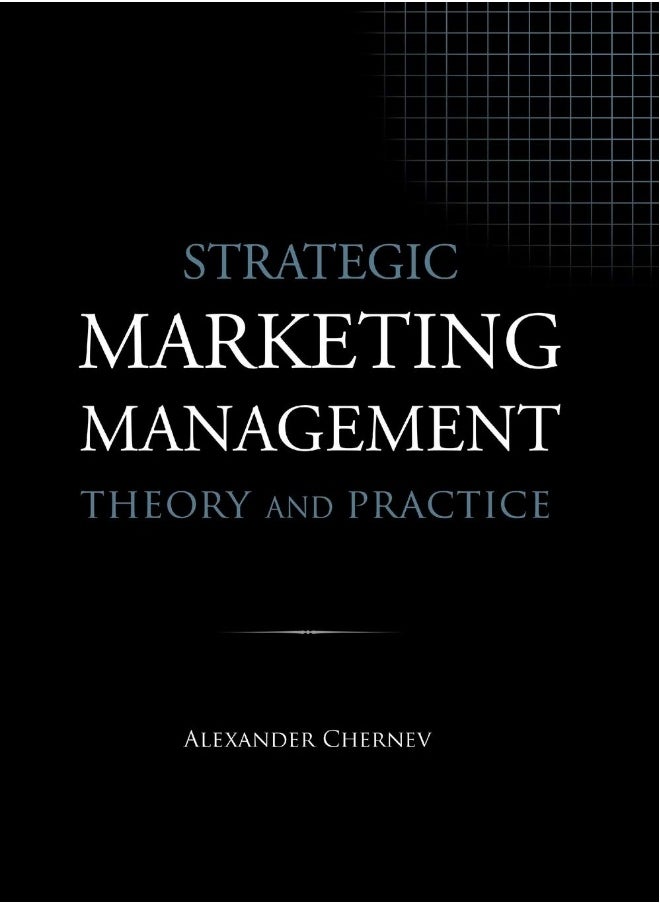 Strategic Marketing Management - Theory and Practice
