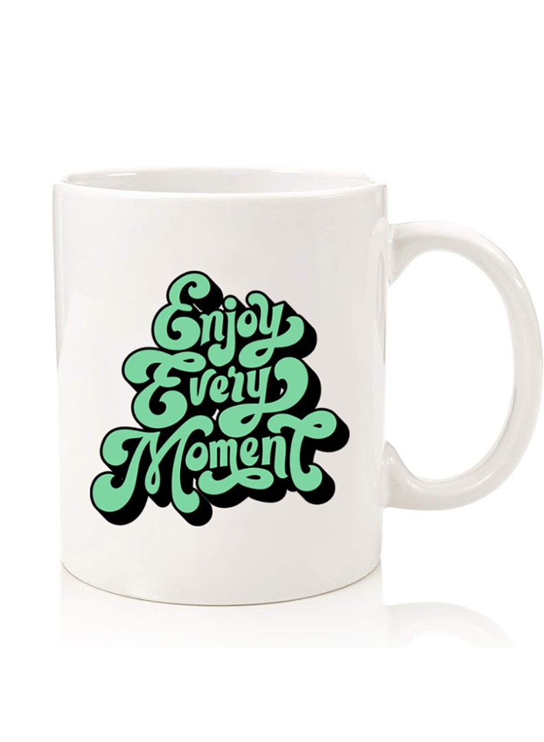 Theodor Premium Quality Two Sided Printed Coffee Mug Tea Cup For Home Office, Kids Men Women Enjoy Every Mopment-01 - Image 1