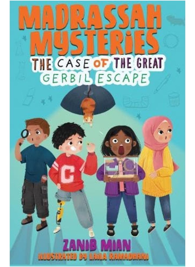 Muslim Children's Books Madrassah Mysteries: The Case of The Great Gerbil Escape  - Image 1