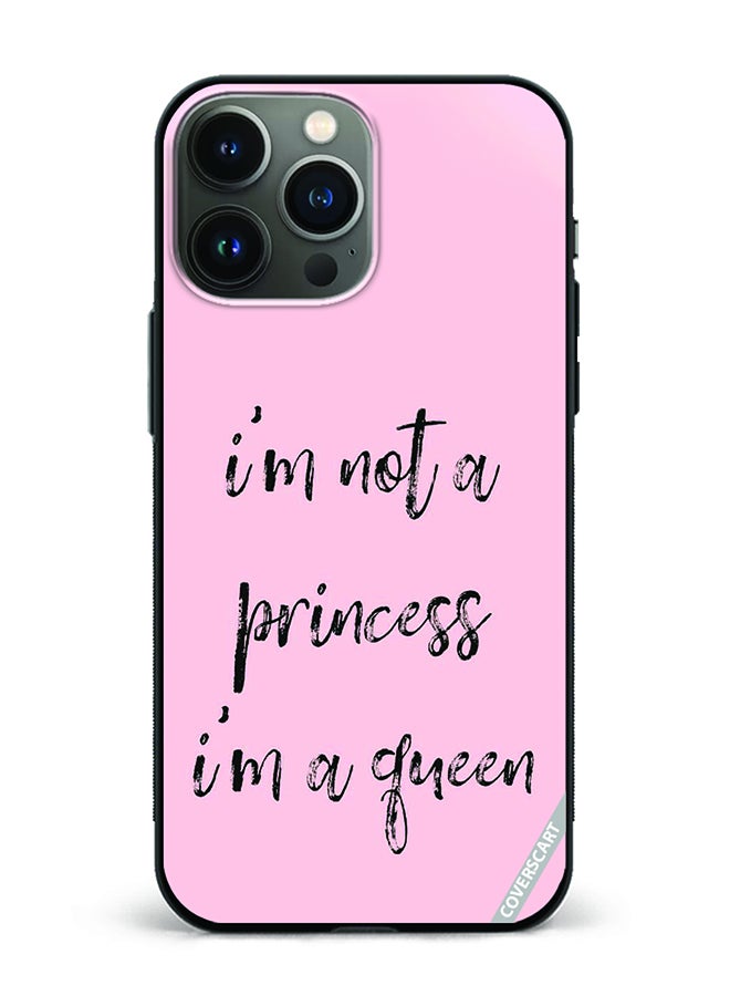 COVERSCART Protective Case Cover For Apple iPhone 13 Pro Max I M Not A Princess Design Pink