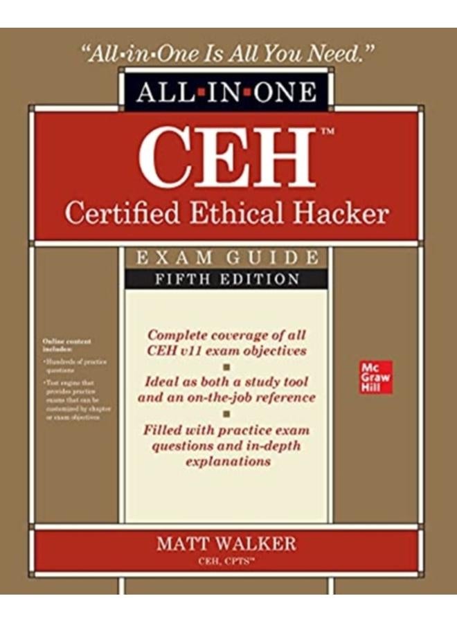 CEH Certified Ethical Hacker All-in-One Exam Guide, Fifth Edition 