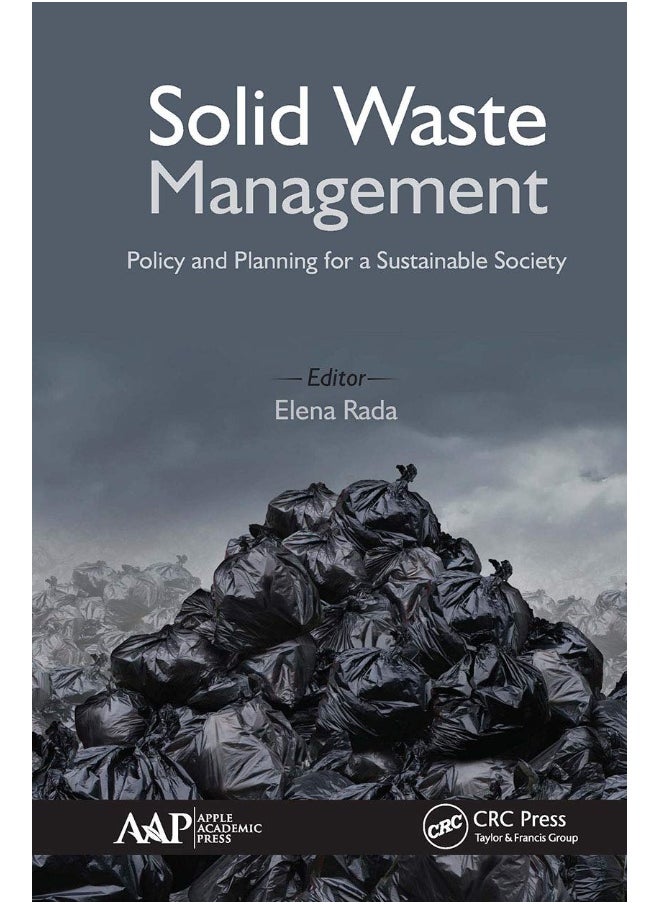 Solid Waste Management: Policy and Planning for a Sustainable Society 