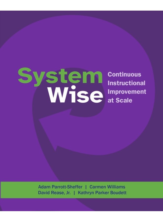 System Wise Continuous Instructional Improvement at Scale - Paperback