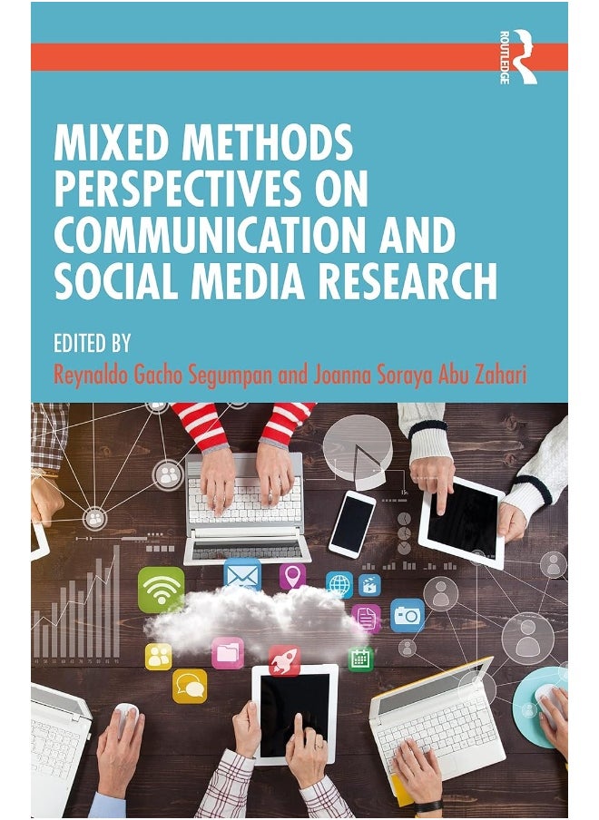 Mixed Methods Perspectives on Communication and Social Media Research 