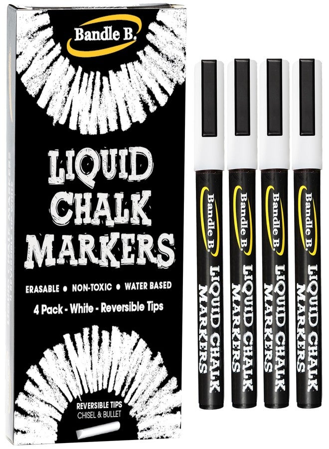 Bandle B. Chalk Markers - 4 White, Erasable, Non-Toxic, Water-Based, Reversible Tips, Crisp White For Kids and Grown-Ups for Glass and Chalkboard Markers for Businesses, Restaurants (6mm) - Image 1