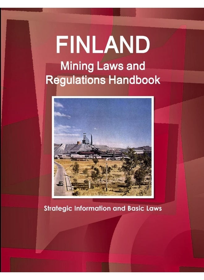Finland Mining Laws and Regulations Handbook - Strategic Information and Basic Laws  - Image 1