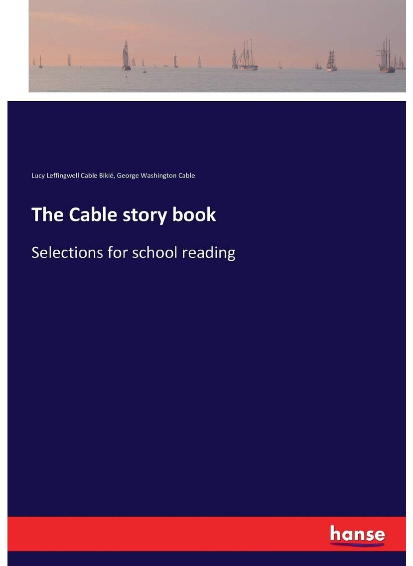 The Cable story book: Selections for school reading  - Image 1