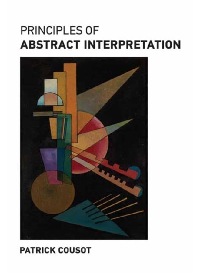 Principles of Abstract Interpretation 