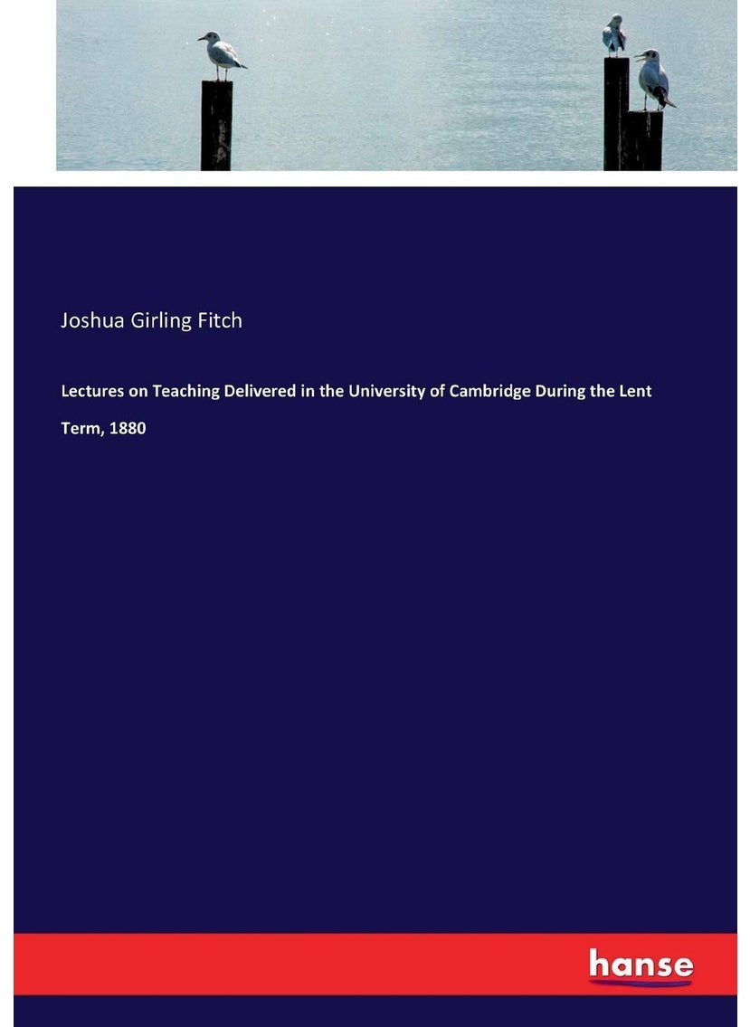 Lectures on Teaching Delivered in the University of Cambridge During the Lent Term, 1880  - Image 1