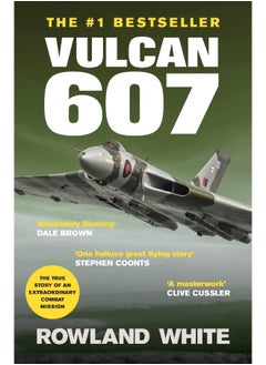 Silvertail Books Vulcan 607: A true Military Aviation classic 