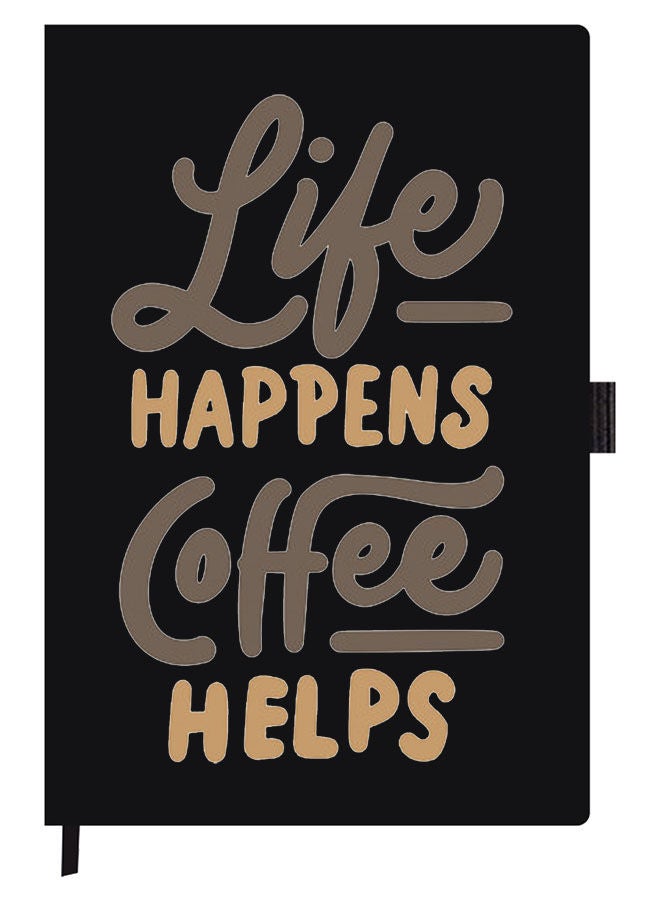 Theodor Designer A5 Thick Black Hardcover Notebook Life-Happens-Coffee-Helps(1) - Image 1