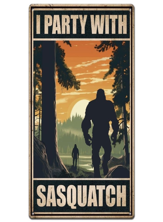 SUPERDANT Funny Metal Tin Sign Camping Big-foot I Party with Sasquatch Signs Retro Metal Poster Vintage Country Art Sign for Home Office Restaurants Cafes Bars Pub Man Cave Wall Decor Plaque Sign - Image 1
