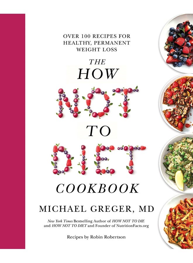 The How Not to Diet Cookbook
