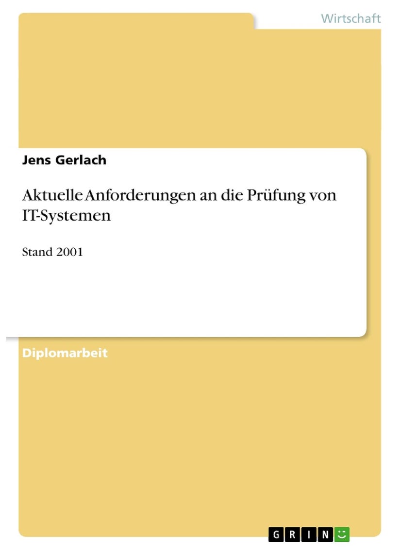 Aktuelle Anforderungen an die Prüfung von IT-Systemen: Stand 2001 