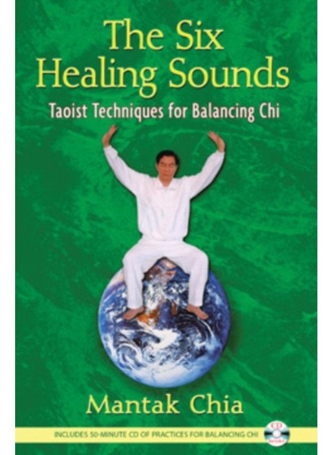 The Six Healing Sounds Taoist Techniques for Balancing Chi - Paperback
