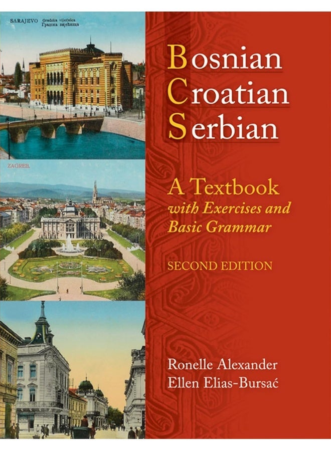 BOSNIAN, CROATIAN, SERBIAN: a TEXTBOOK, 2ND ED (PL: A Textbook, with Exercises and Basic Grammar - Image 1