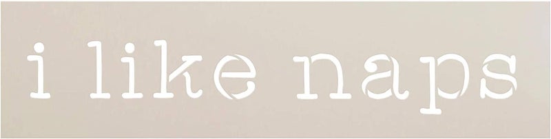 Ivana's I Like Naps Stencil | Craft Simple Words Funny Sayings Shabby Chic | DIY Rustic Bedroom Home Decor Quote | Gift Mom Wife Girlfriend | Reusable Mylar Template | Paint Wood Sign (12" x 3") - Image 1