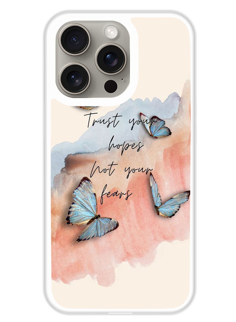 Theodor Protective Case Cover For APPLE IPHONE 15 Pro Max Trust hopes (White Bumper) - Image 1