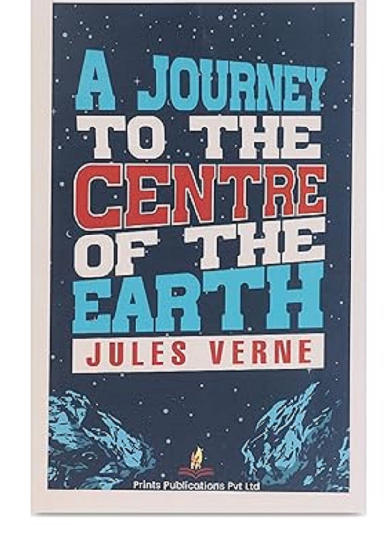 A Journey to the Centre of the Earth Paperback