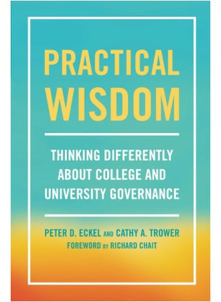 Practical Wisdom: Thinking Differently About College and University Governance - pzsku/Z63B5BF31C2888C629A9BZ/45/1747921840/5002a388-e0c5-477d-8c2a-7d58acc85668