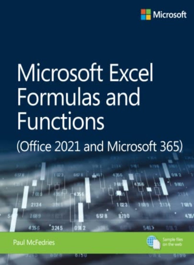 Microsoft Excel Formulas And Functions Office 2021 And Microsoft 365 by McFedries, Paul Paperback