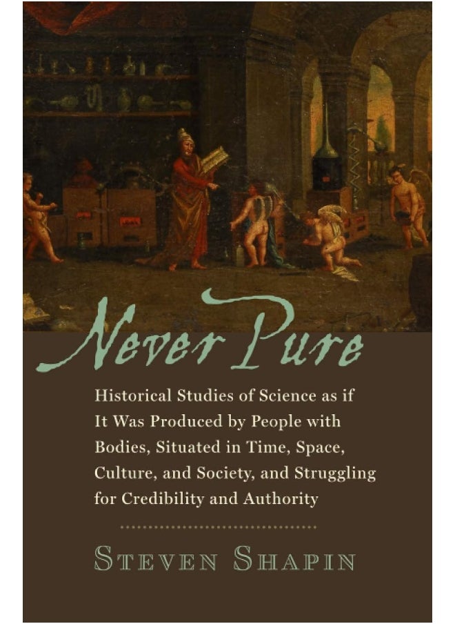 null - Never Pure: Historical Studies of Science as if It Was Produced by People with Bodies, Situated in Time, Space, Culture, and Society, and Struggling for Credibility and Authority - Image 1