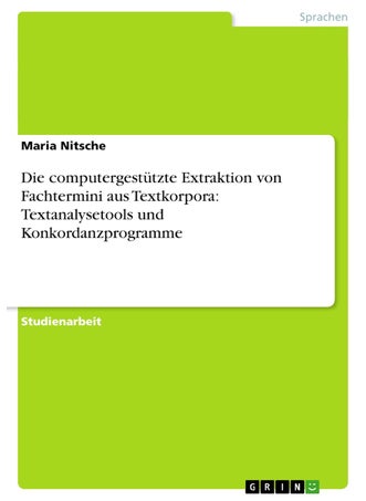 Die computergestützte Extraktion von Fachtermini aus Textkorpora: Textanalysetools und Konkordanzprogramme - pzsku/Z63B9D0D6C49D23C533B1Z/45/1749123104/6302b852-9e0e-499b-a658-f156f38e98b5
