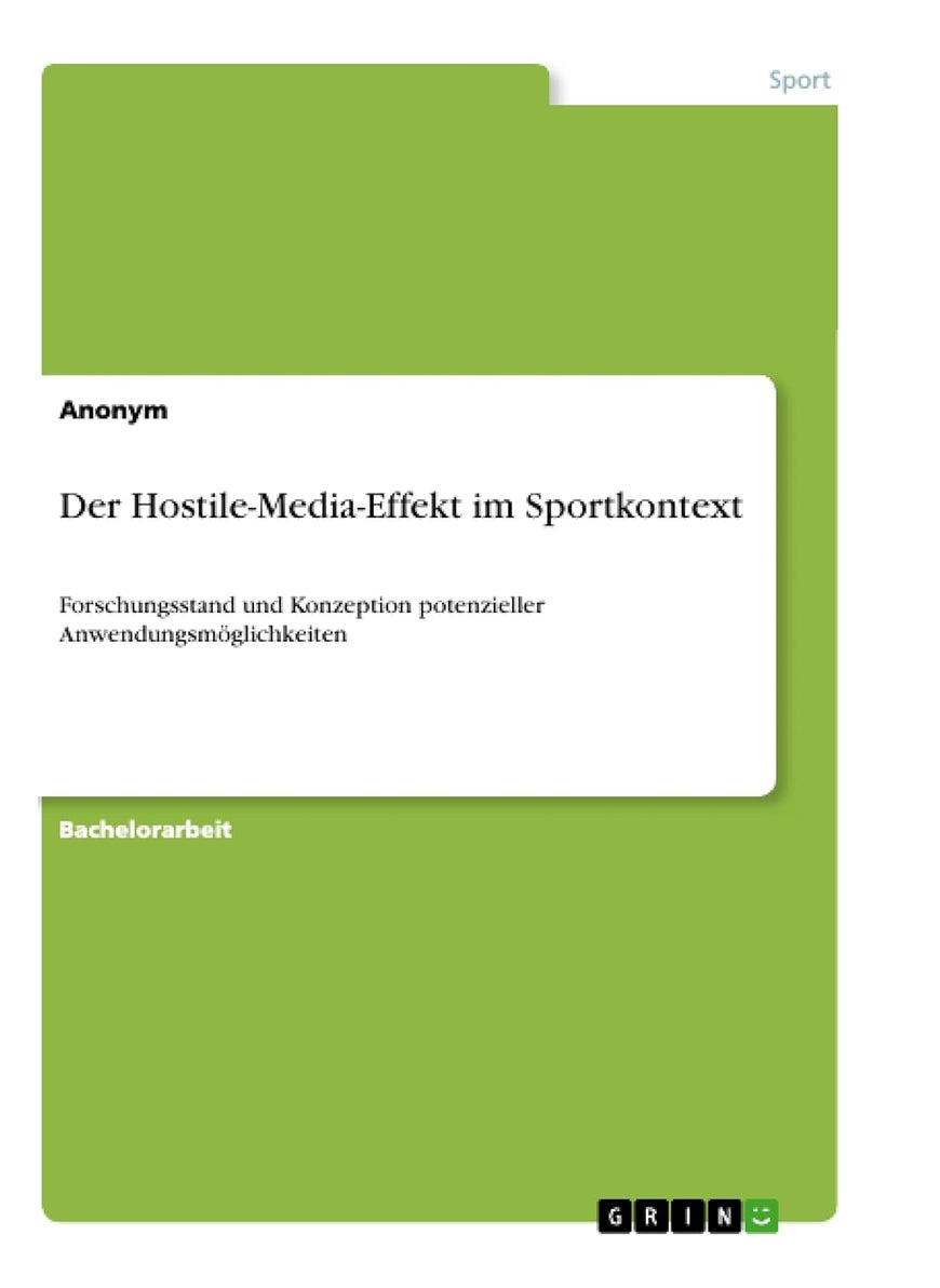 Der Hostile-Media-Effekt im Sportkontext: Forschungsstand und Konzeption potenzieller Anwendungsmöglichkeiten 