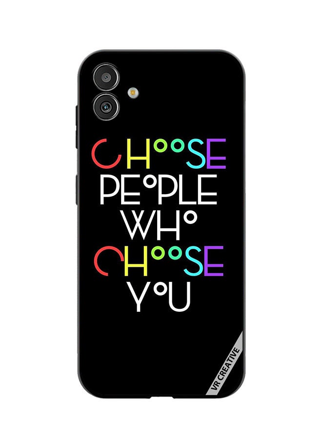 VR CREATIVE Protective Case Cover For Samsung Galaxy M13 5G Choose People Who Choose You Design Multicolour - Image 1