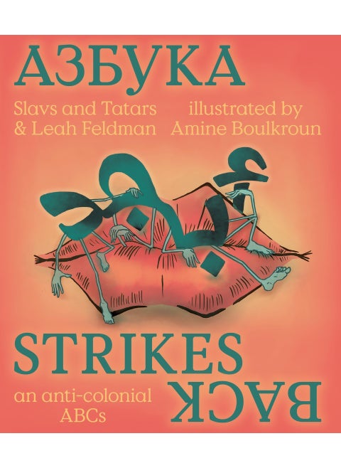 Azbuka Strikes Back - an anti-colonial ABCs