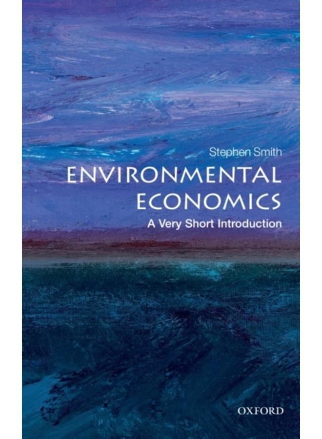 Environmental Economics: A Very Short Introduction 