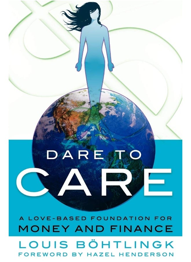 Dare to Care: A Love-Based Foundation for Money and Finance  - Image 1