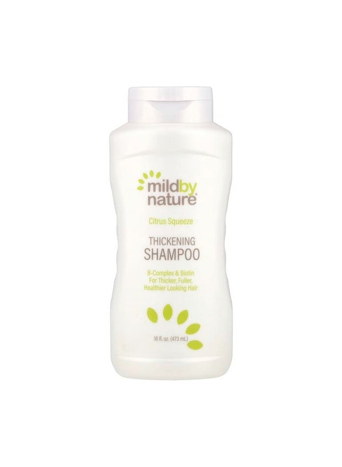 Mild By Nature, Thickening Shampoo, B-Complex + Biotin, Citrus Squeeze, 16 fl oz (473 ml)