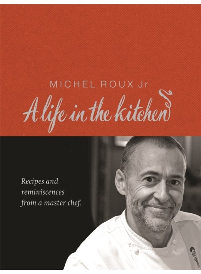 Michel Roux A Life In The Kitchen - Hardback