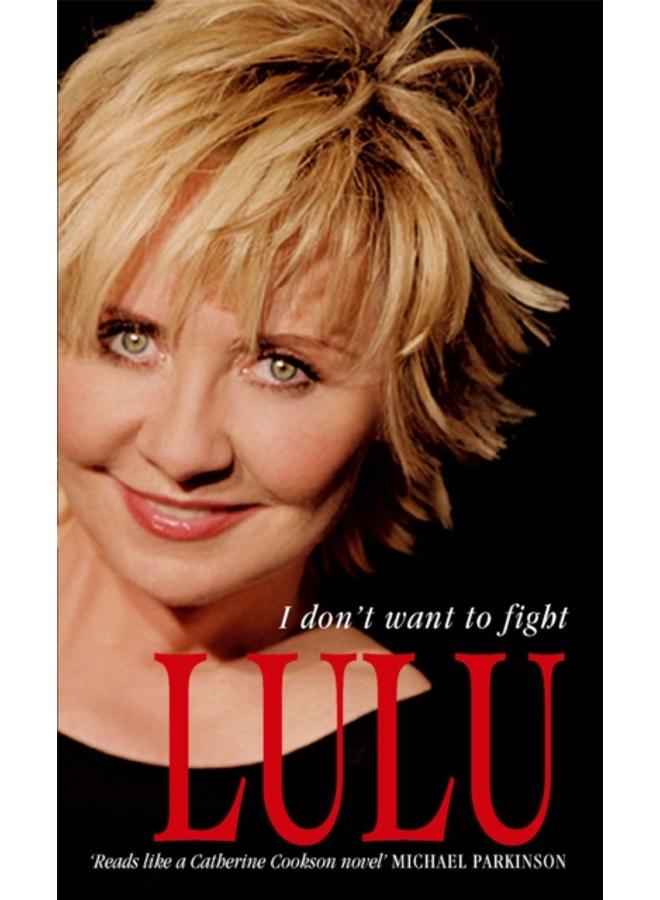 Lulu: I Don't Want To Fight 