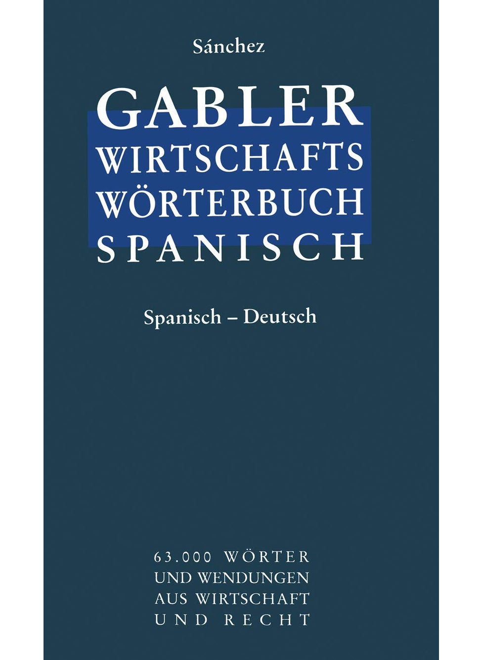 Wirtschaftswörterbuch / Diccionario económico 