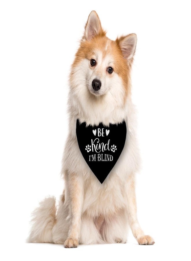 ZPPRJF Be Kind I'm Blind Dog Bandana - Black Triangle Scarf Accessory for Small, Medium, Large Dogs - Funny Cute Pet Accessory (D19) - Image 2