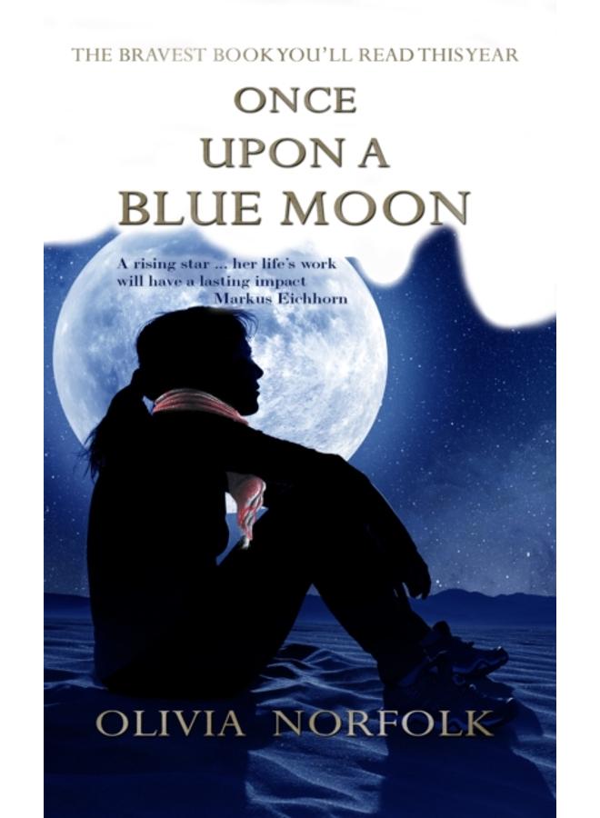 Once upon a blue moon : The bravest book you'll read this year 