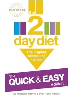 2-Day Diet: the Quick & Easy Edition: The Original, Bestselling 5:2 Diet
