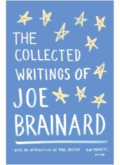 The Collected Writings of Joe Brainard : A Library of America Special Publication 